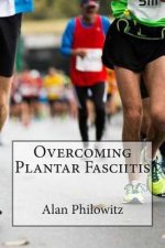 Overcoming Plantar Fasciitis