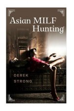 Asian MILF Hunting: Seducing Older Married Asian Women