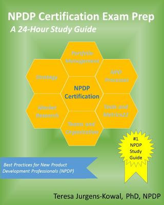 NPDP Certification Exam Prep: A 24-Hour Study Guide