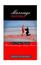 Marriage Proposals: How to Propose Marriage