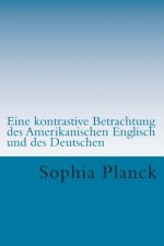Eine kontrastive Betrachtung des Amerikanischen Englisch und des Deutschen: Studienarbeit: Das englische Phonemsystem und Ausspracheanalyse einer Prob