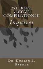 Paternal Alcove: Compilation III: Inquires