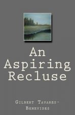 An Aspiring Recluse