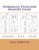 Doberman Pinscher Memory Game: Color - Cut - Play