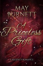 A Priceless Gift: A Regency Romance
