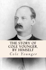The Story of Cole Younger, by Himself