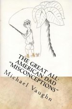The Great All-American Dad Misconceptions