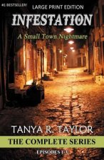 Infestation: A Small Town Nightmare (THE COMPLETE SERIES)