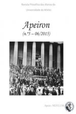 APEIRON - Revista Filosófica dos Alunos da Universidade do Minho: N° 5 - Filosofia Política e Direito