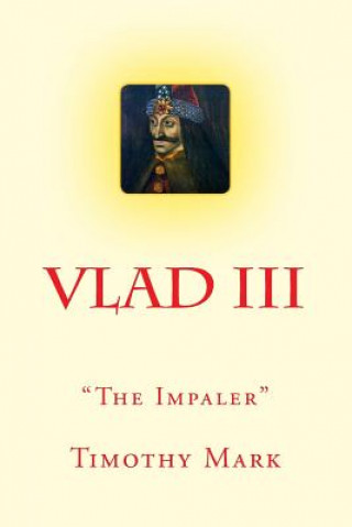 Vlad the Impaler: The Christian Warrior