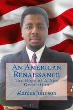 An American Renaissance: The Hope of A New Generation