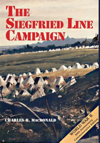 The Siegfried Line Campaign