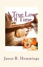 A True Love Of Time