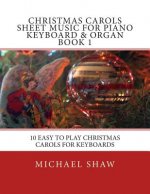 Christmas Carols Sheet Music For Piano Keyboard & Organ Book 1