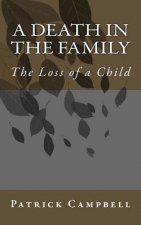A Death in the Family: The Loss of a Child