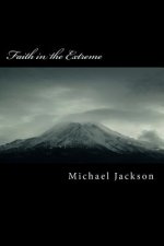 Faith in the Extreme