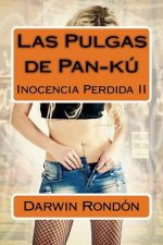 Las Pulgas de Pan-ku: Inocencia Perdida II