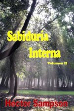 Sabiduria Interna: Volumen II
