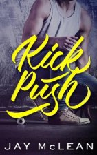 Kick, Push