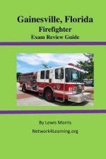 Gainesville, Florida Firefighter Exam Review Guide