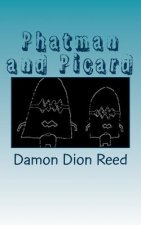 Phatman and Picard: Facile Facsimiles