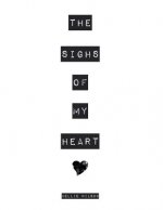 The Sighs of My Heart