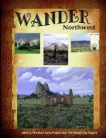 Wander Northwest volume 2: Bearlake Project and Silent City Project
