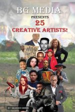 BG Media Presents: 25 Creative Artists!: Volume 1