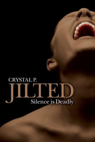 Jilted: Silence is Deadly