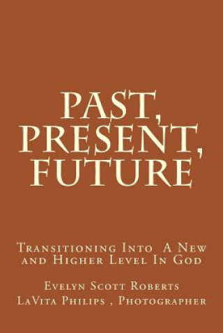Past, Present, Future: Where Do We Find Ourself