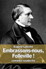 Embrassons-nous, Folleville !