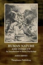 Human Nature and Conduct: An Introduction to Social Psychology