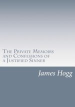 The Private Memoirs and Confessions of a Justified Sinner