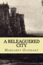 A beleaguered city