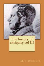 The history of antiquity vol III