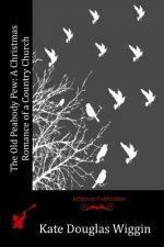 The Old Peabody Pew: A Christmas Romance of a Country Church
