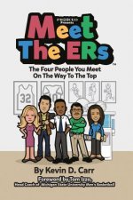 Meet the Ers: The Four People You Meet on the Way to the Top