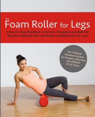 FOAM ROLLER FOR LEGS (Kingfisher Fitness)(Brožovaná)