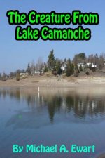 The Creature From Lake Camanche