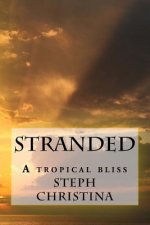 Stranded: A tropical bliss