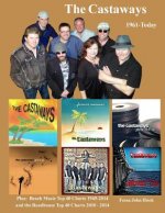 The Castaways 1961 - Today (color): Beach Music Top 40 1945-2014 & Roadhouse Top 40 2010-2014