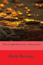 The Lightbearers: Intuition