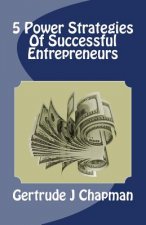 5 Power Strategies Of Successful Entrepreneurs