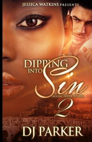 Dipping Into Sin 2: Dipping Deeper Into Sin