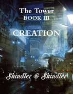 Creation: The Tower: Book III