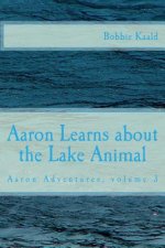 Aaron Learns about the Lake Animal