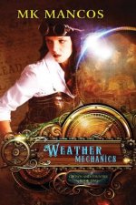 Weather Mechanics: Crown and Country Book II