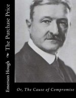 The Purchase Price: Or, The Cause of Compromise