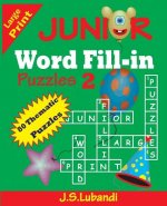 Junior Word Fill-In Puzzles 2