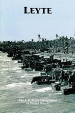 Leyte: The U.S. Army Campaigns of World War II